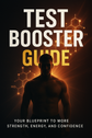 The Test Booster Guide